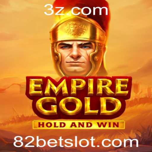 Descubra EmpireGold: O Brilho da Aventura em 82bet