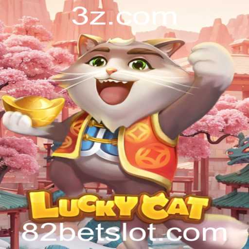 O Fascinante Universo do Jogo LuckyCat e a Conexão com 82bet