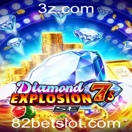 Descubra o Empolgante Mundo de DiamondExplosion7sSE com 82bet